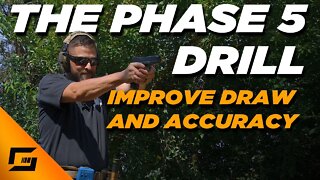 Phase 5 Pistol Drill | Improve Draw and Accuracy with Grant LaVelle