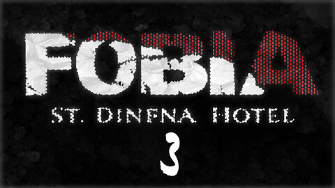 Rev Plays - Fobia St Dinfna Hotel - Part 3