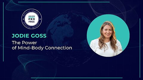 Jodie Goss: The Power of Mind-Body Connection