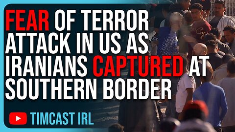 FEAR OF TERROR ATTACK In US As Iranians Captured At Southern Border