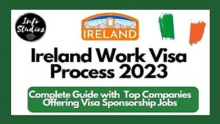 Ireland Work Visa Process 2023: Your Complete Guide