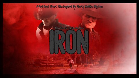 IRON | A Red Dead Short Film (Based on Marty Robbins Big Iron)