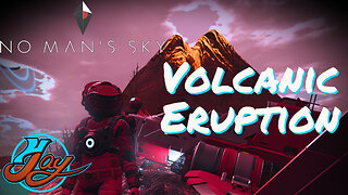 MASSIVE Volcanic Eruption - No Man's Sky Season 1 episode 1