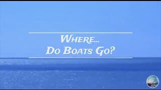 Where Do Boats Go?