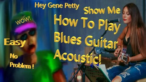 How To Play Blues Guitar Acoustic