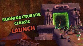 Burning Crusade Classic Launch