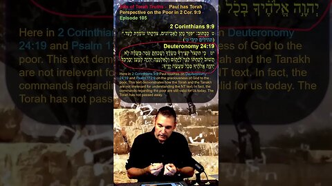 Bits of Torah Truths - Paul has Torah Perspective on the Poor in 2 Cor. 9:9 - Episode 105