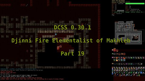 Dungeon Crawl Stone Soup 0.30.1 - Djinni Fire Elementalist of Makhleb - Part 19