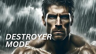 DESTROYER MODE - Motivational Speech