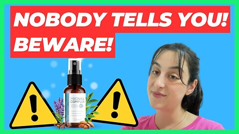 PRONAIL COMPLEX ((⛔🚫NEW BEWARE!🚫⛔)) ProNail Complex Review - ProNail Reviews - ProNail Fungus