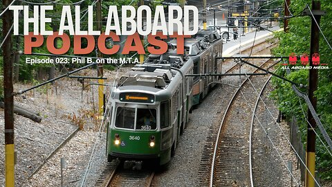 All Aboard Episode 023: Phil B. on the M.T.A.