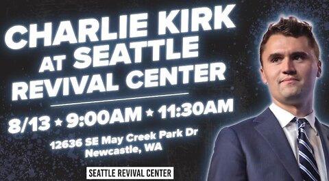 LIVE! Charlie Kirk at Seattle Revival Center