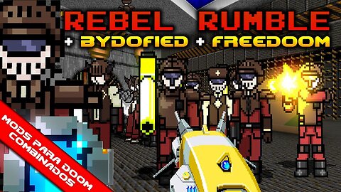 Bydofied + Rebel Rumble Monsters-Only + Freedoom [Mods para Doom Combnados]