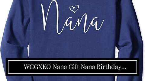 WCGXKO Nana Gift Nana Birthday Mother’s Day Gift Grandma Cosmetics Bag Toiletry Bag for Traveli...