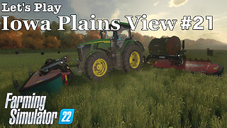 Let's Play | Iowa Plains View | #21 | Farming Simulator 22