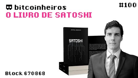 O livro de Satoshi - Convidado Rafael Boskovic