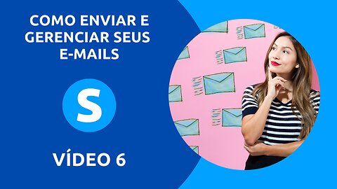 Como Enviar e Gerenciar seus e-mails na Systeme.io