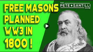 PETE SANTILLI! ALBERT PIKES, MASONS, GLOBALIST SECRET SOCIETIES PLANNED 3 WW WARS!