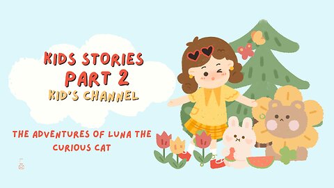 "The Adventures of Luna the Curious Cat'' story for kids in English