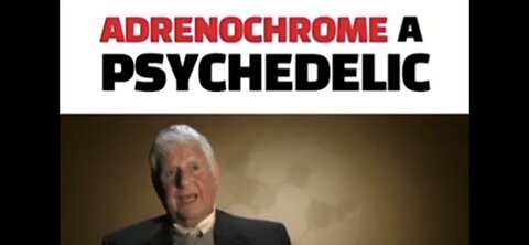 ADRENACHROME IS A PSYCHEDELIC DRUG