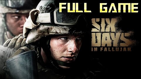 Six Days in Fallujah - Full Game Walkthrough (No Commentary) | Game Play Zone