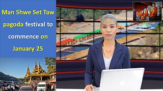 Man Shwe Set Taw pagoda festival to commence on January 25