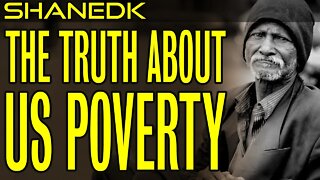 How Poor are America's “Poor”? The Truth about US Poverty