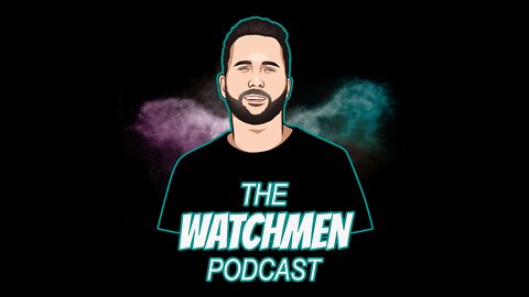 The Watchmen Podcast ft Jessie Czebotar episode 1