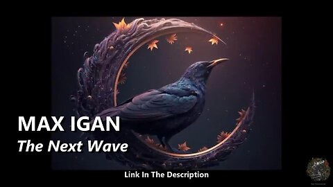 MAX IGAN - The Next Wave