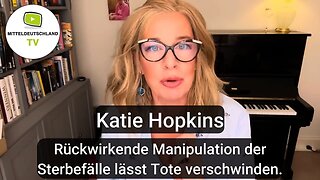 Katie Hopkins:Rückwirkende Manipulation der Sterbefälle lässt Tote verschwinden.🙈