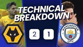 Wolves 2 Man City 1 Technical Analysis