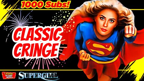 Super LOLs with “SUPERGIRL” (1984) | A Retro Comedy Recap