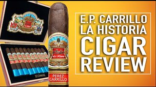 E.P. Carillo La Historia Cigar Review