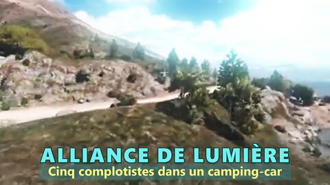 Alliance de Lumière - Cinq complotistes dans un camping-car