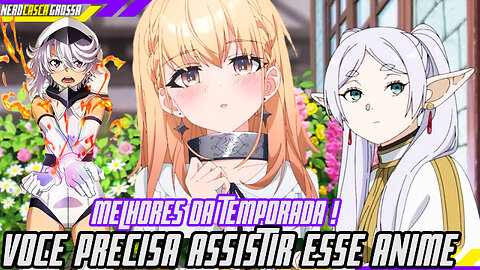 TOP novos ANIMES da TEMPORADA que VOCÊ PRECISA ASSISTIR!