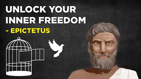 Epictetus - 4 Ways To Unlock Your Inner Freedom (Stoicism) (Subscribe To Philosophies for Life)