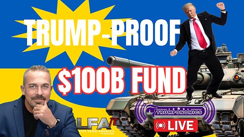 NATO's $100B Move to Outsmart Trump? New Fund Shields Ukraine! [TRUMPONOMICS #89 - 8AM]