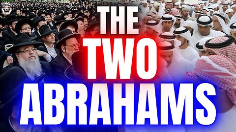 The Two Abrahams || The Origins of the Arab & Jewish Divide