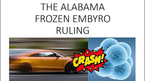 The Alabama Frozen Embryo Ruling