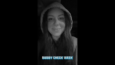 Buddy Check Week!