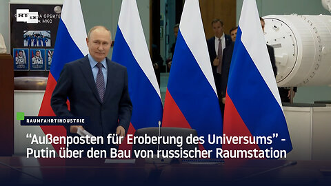 "Außenposten für Eroberung des Universums" – Putin über den Bau von russischer Raumstation