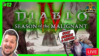 We Grinding! Diablo IV | Season 1 | Season of the Malignant | Playing With Viewers! #12