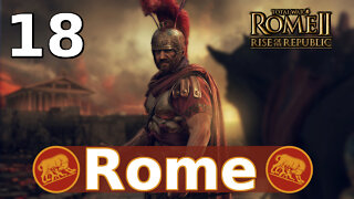 Death at Cures! Total War: Rome II; Rise of the Republic – Rome Campaign #18