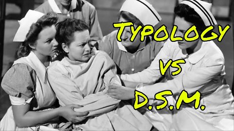 DSM* vs Typology (Keirsey, MBTI, Socionics, & esp Enneagram)