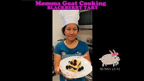 Momma Goat Cooking - Blackberry Tart - New & Tasty For Breakfast #food #cooking #cookinglive