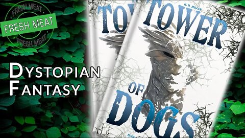 [Dystopian Fantasy] Tower of DOGS by H.H. Miller | #FMF