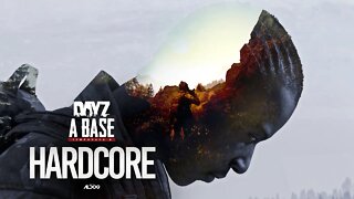 DayZ A Base | Hardcore