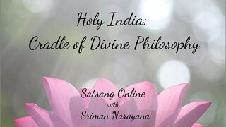 Holy India: Cradle of Divine Philosophy