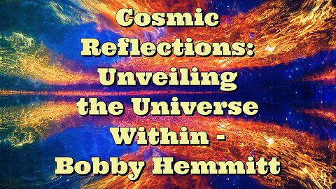 Bobby Hemmitt: Unveiling the Universe Within