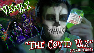 Vic Vax and The Needles "The Covid Vax" (Lyric Video)